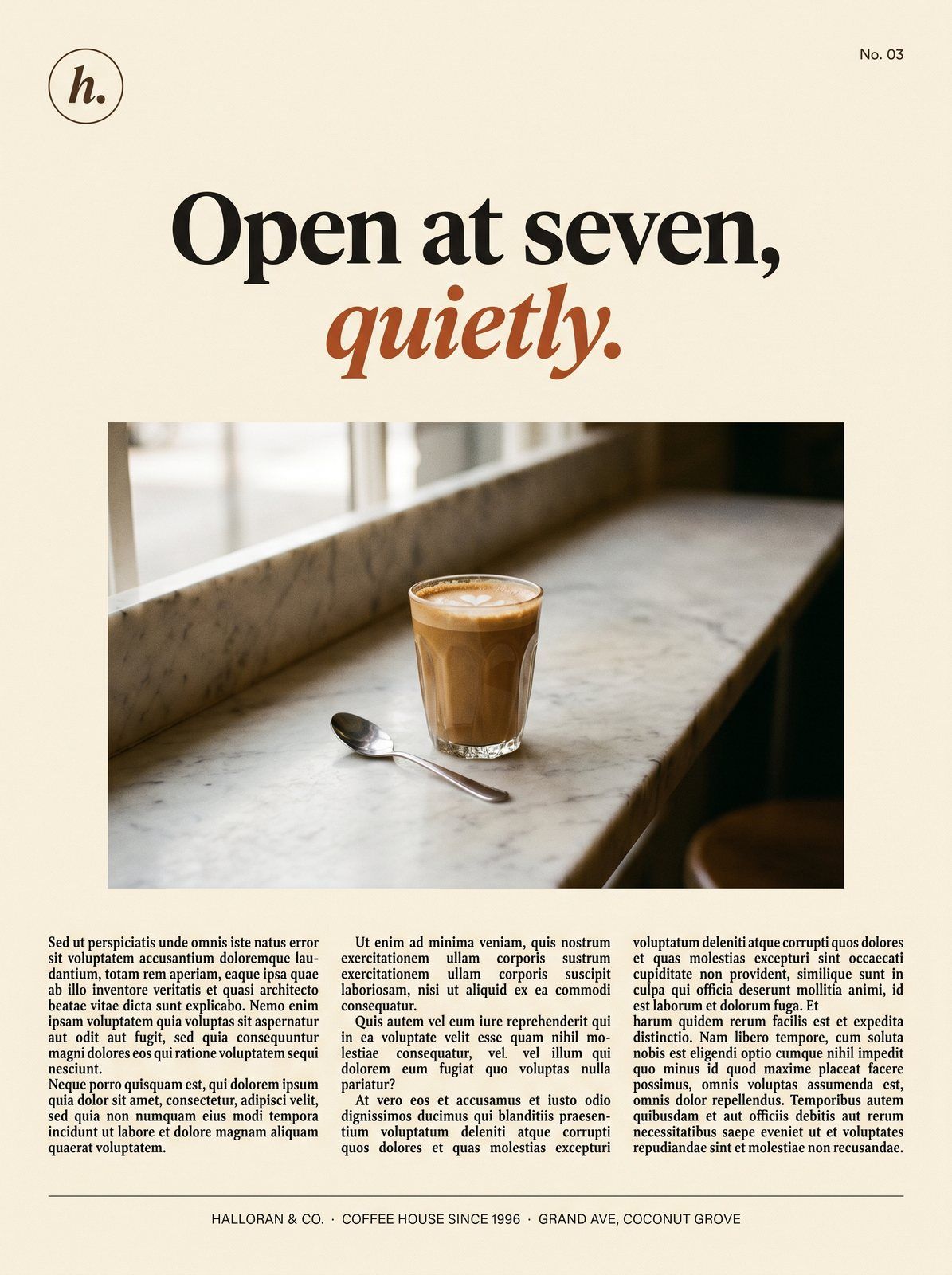 Halloran campaign print advertisement — Open at seven, quietly. A cortado on marble above three columns of editorial copy